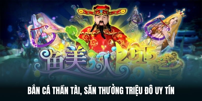 Bắn cá Thần Tài săn BOSS mỗi ngày tại 79king.
